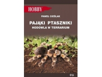 Pająki ptaszniki - hodowla w terrarium Paweł Cieslak książka HOBBY
